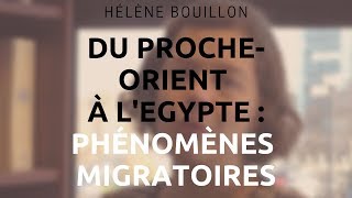 Hélène Bouillon  La diversité des phénomènes migratoires en Egypte au IIè millénaire [upl. by Ominorej195]