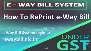 How to Print generated eway bill e way bill system login url quot ewaybillnicin quot [upl. by Suedaht618]