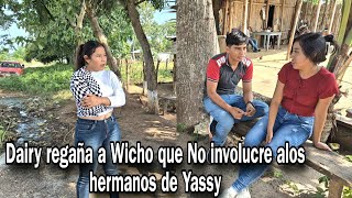 Yassy No está deacuerdo le da la razóna DairyWicho iba Emocionadopero Dairy aruino todo [upl. by Aliuqaj242]