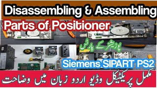 Disassembling amp Assembling Parts of Positioner  Siemens SIPART PS2 Positioner in Urdu Instrument [upl. by Fay445]