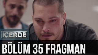 İçerde 35 Bölüm Fragman [upl. by Wallache]