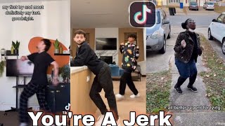 quotYoure A Jerkquot New TikTok Dance Compilation Jerk Dance Fails [upl. by Yenreit988]