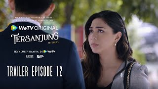 Tersanjung The Series  Trailer Episode 12 [upl. by Norbel]