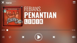 Febians  Penantian Lirik [upl. by Accem521]