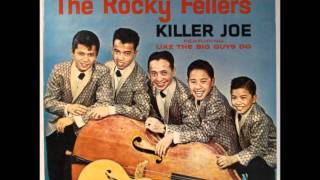 The Rocky Fellers  Killer Joe [upl. by Ragland211]