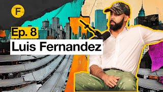 Volume 1 Episode 8 Luis Fernandez [upl. by Manville]