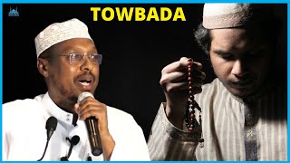 TOWBADA كيف أتوب إلى الله SH MUSTAFE XAAJI ISMAACIIL 2022 [upl. by Imot]