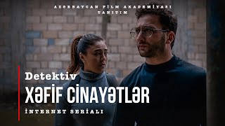 XƏFİF CİNAYƏTLƏR 1BÖLÜM TRAILER  AZƏRBAYCAN FİLM AKADEMİYASI [upl. by Merrie244]