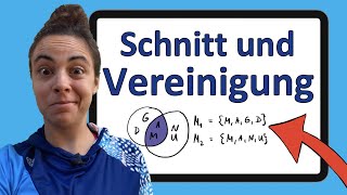 Unimathe Mengenlehre 2  Schnitt und Vereinigung  Erklärung Beispiele Übungsaufgaben [upl. by Airahs527]