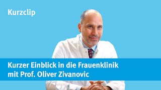 Kurzer Einblick in die Frauenklinik mit Prof Dr Oliver Zivanovic Universitätsklinikum Heidelberg [upl. by Darell]