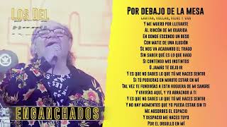 Los del Fuego  Por debajo de la mesa │ Letra  Lyric [upl. by Ardyaf]