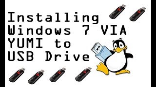 Installing a Windows 7 ISO to Flash Drive via YUMI [upl. by Bergess]