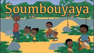 Soumbouyaya  Comptine africaine pour enfant avec paroles [upl. by Calderon]