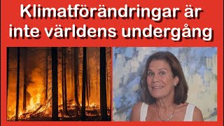 Klimatförändringar är inte världens undergång [upl. by Amikat489]