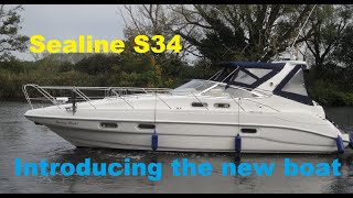 9 Introducing Our NewtoUs Sealine S34 [upl. by Nangatrad]