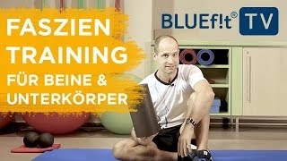 Faszientraining  Übungen für Beine amp Unterkörper [upl. by Barris]