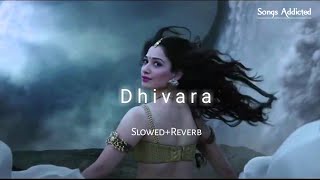 Dhivara SlowedReverb Neeti Mohan lofi song  Bahubali  Songs Addicted [upl. by Ruttger]