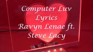 Ravyn Lenae Computer Luv Lyrics [upl. by Annoval]