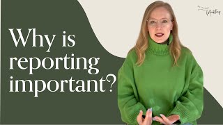 Why is reporting important [upl. by Culbert]