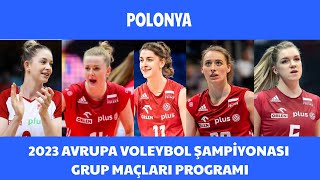 2023 Avrupa Kadınlar Voleybol Şampiyonası Maç Programı Polonya [upl. by Sialac250]