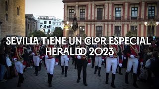 Sevilla tiene un color especial  Heraldo Real 2023  Virgen de los Reyes [upl. by Akkire]