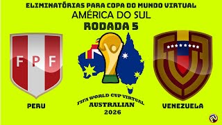 Eliminatórias da Copa Mundo Virtual 2026  América do Sul Peru x Venezuela  5ª Rodada PES21 [upl. by Ebocaj]