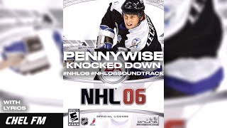 Pennywise  Knocked Down  Lyrics  NHL 06 Soundtrack [upl. by Miguel]