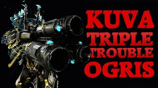 Warframe  Triple Trouble  Kuva Ogris [upl. by Somerset254]