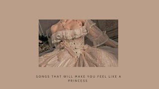 songs that will make you feel like a princess [upl. by Ingemar]