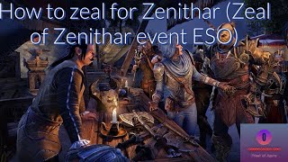 How to zeal for Zenithar zeal of Zenithar event ESO [upl. by Enylekcaj514]