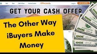 How Opendoor and Offerpad make money off of you even when you say NO to their offer [upl. by Caasi]