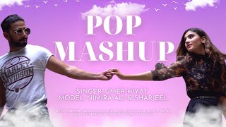 Pakistan Pop Songs Mashup Nimra Ali  Sharjeel Awish  Singer Umer Hiyat [upl. by Giark]