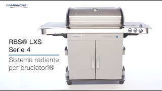 Campingaz® 4 Series RBS® LXS – BBQ a 4 bruciatori con sistema di cottura a bruciatori radianti® [upl. by Skilken]