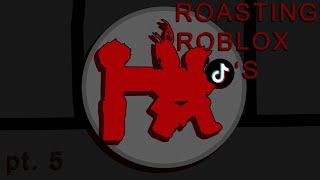 Roasting CRINGE roblox tiktoks part 5 [upl. by Erodasi]