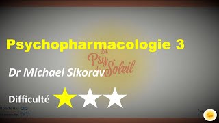 Psychopharmacologie III  Dr Michael SIKORAV [upl. by Olihs410]