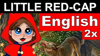 LEARN ENGLISH with an AUDIOBOOK FOR BEGINNERS Little Red Cap in Basic English for English Level A1 [upl. by Reyotal]