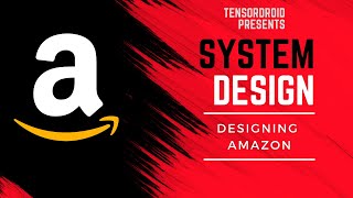 Amazon System Design A Deep Dive into the Tech Giants Architecture [upl. by Oregolac]