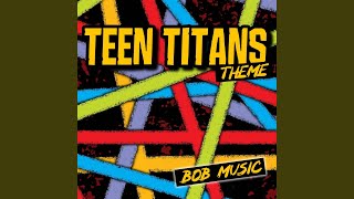 Teen Titans Theme [upl. by Norab]