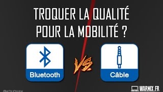 Bluetooth vs Filaire  Perte de qualité casques écouteurs enceintes [upl. by Mari]