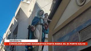 SOVERATO CONCELEBRAZIONE EUCARISTICA FESTA MARIA SS DI PORTO SALVO [upl. by Olnee]