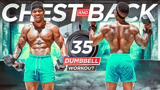 INTENSE 35 Minute CHEST and BACK WorkoutBody weight  Dumbbells [upl. by Ellery]