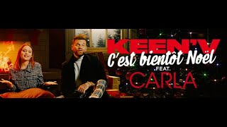 KeenV feat Carla  Cest bientôt Noël Clip officiel [upl. by Ravo]