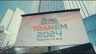 TramEM 2024 in Frankfurt [upl. by Margit159]