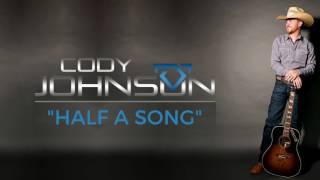 Cody Johnson  Half A Song Official Audio [upl. by Curson]