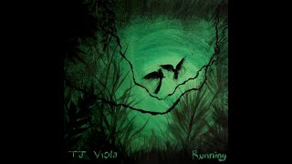 TJ Viola  Running OFFICIAL LYRIC VIDEO [upl. by Jud]