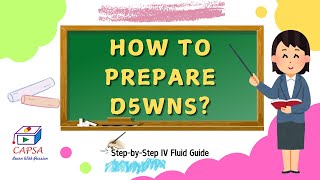 How to Prepare D5WNS Dextrose 5 in 09 Sodium Chloride  StepbyStep IV Fluid Tutorial [upl. by Zenia105]