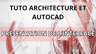 Tuto Autocad Présentation de linterface [upl. by Oahc]