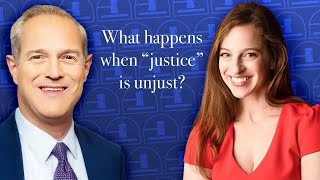 What happens when quotjusticequot is unjust [upl. by Ardekan]