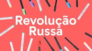 REVOLUÇÃO RUSSA RESUMO  HISTÓRIA  QUER QUE DESENHE [upl. by Retrak]