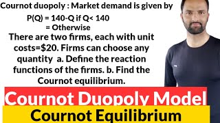 Cournot Equilibrium Duopoly Model duopolyModel cournot neteconomics gateeconomics jameconomics [upl. by Gamber]